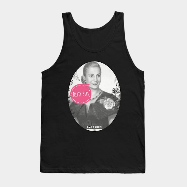 Eva Peron Tank Top by DirtyBits